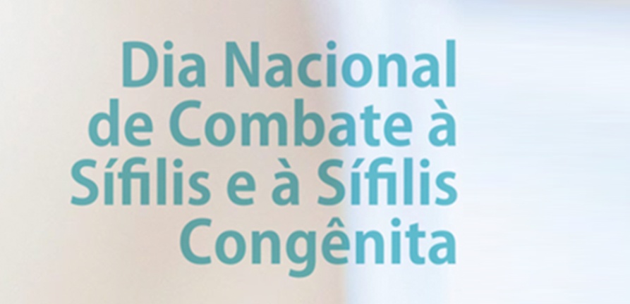 Dia Nacional de Combate à Sífilis